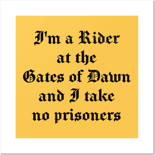 I'm A Rider At The Gates Of Dawn & I Take No Prisoners Posters and Art